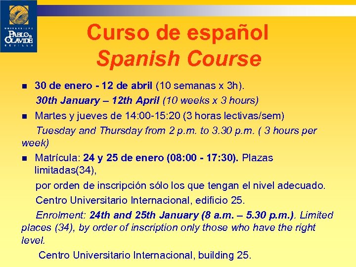 Curso de español Spanish Course 30 de enero - 12 de abril (10 semanas