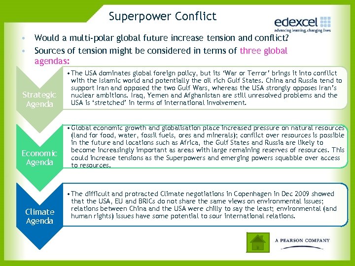 Superpower Conflict • Would a multi-polar global future increase tension and conflict? • Sources