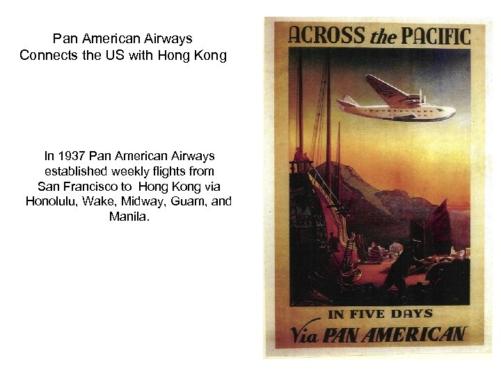 Pan American Airways Connects the US with Hong Kong In 1937 Pan American Airways