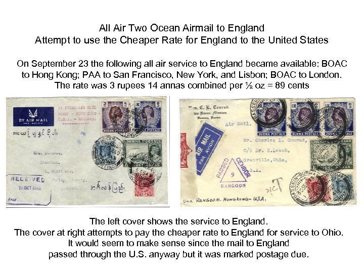 All Air Two Ocean Airmail to England Attempt to use the Cheaper Rate for