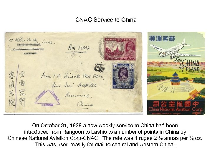 CNAC Service to China On October 31, 1939 a new weekly service to China