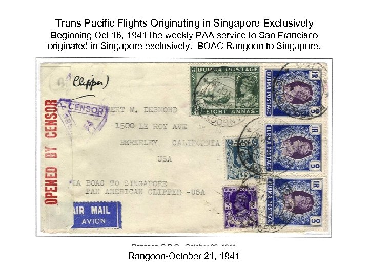 Trans Pacific Flights Originating in Singapore Exclusively Beginning Oct 16, 1941 the weekly PAA
