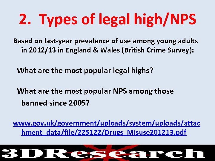 2. Types of legal high/NPS Based on last-year prevalence of use among young adults