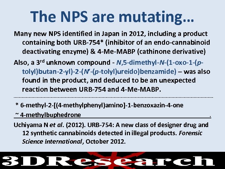 The NPS are mutating… Many new NPS identified in Japan in 2012, including a