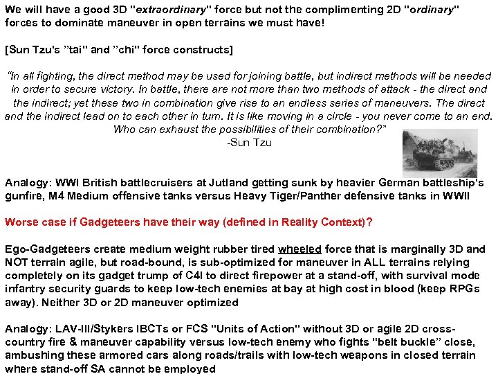 We will have a good 3 D "extraordinary" force but not the complimenting 2