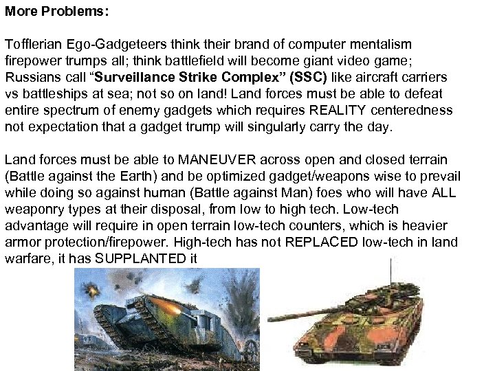 More Problems: Tofflerian Ego-Gadgeteers think their brand of computer mentalism firepower trumps all; think