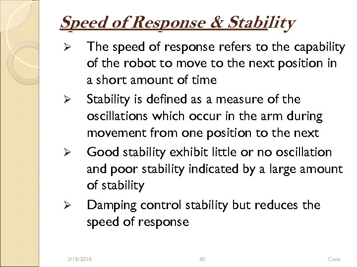 Speed of Response & Stability Ø Ø The speed of response refers to the