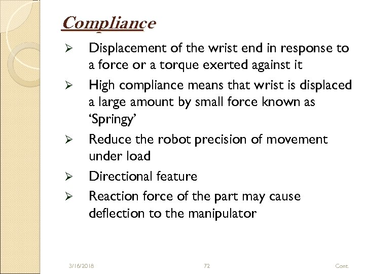 Compliance Ø Ø Ø Displacement of the wrist end in response to a force