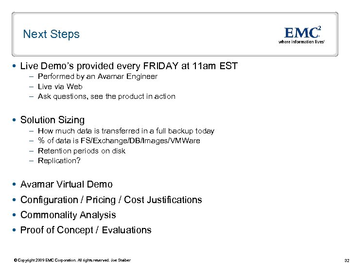 Next Steps Live Demo’s provided every FRIDAY at 11 am EST – Performed by