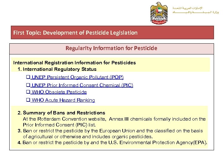 First Topic: Development of Pesticide Legislation Regularity Information for Pesticide International Registration Information for