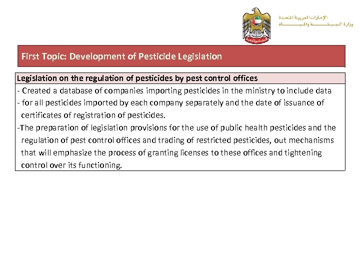 First Topic: Development of Pesticide Legislation on the regulation of pesticides by pest control