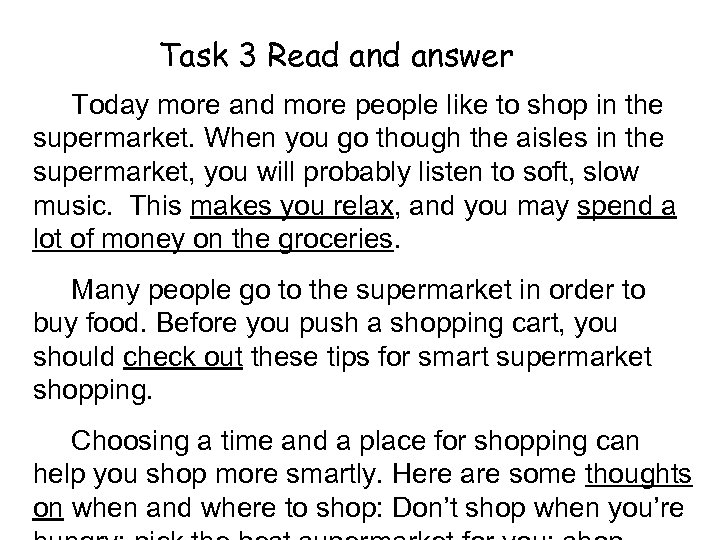 Task 3 Read answer Today more and more people like to shop in the