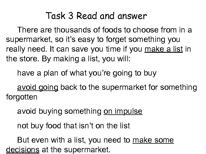 Task 3 Read answer There are thousands of foods to choose from in a