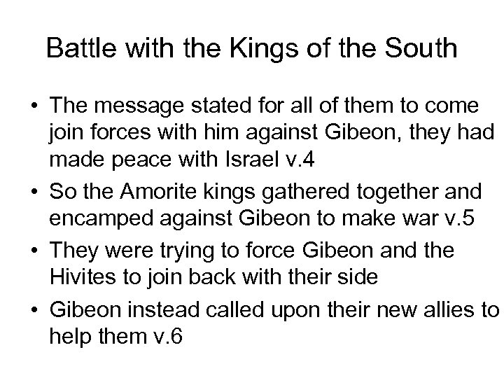Battle with the Kings of the South • The message stated for all of