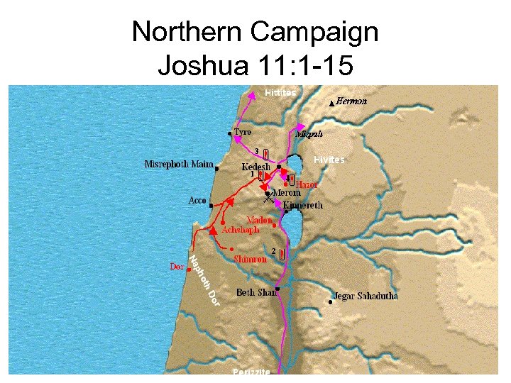 Northern Campaign Joshua 11: 1 -15 