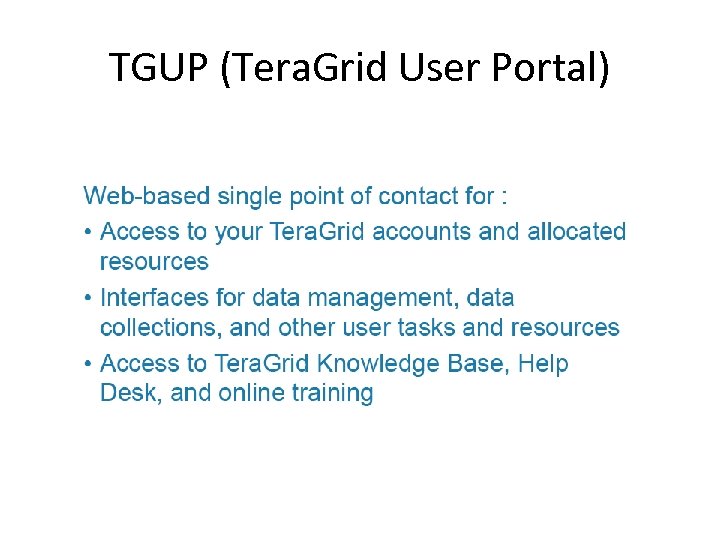 TGUP (Tera. Grid User Portal) 