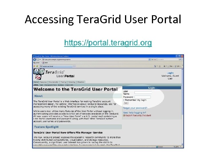 Accessing Tera. Grid User Portal 