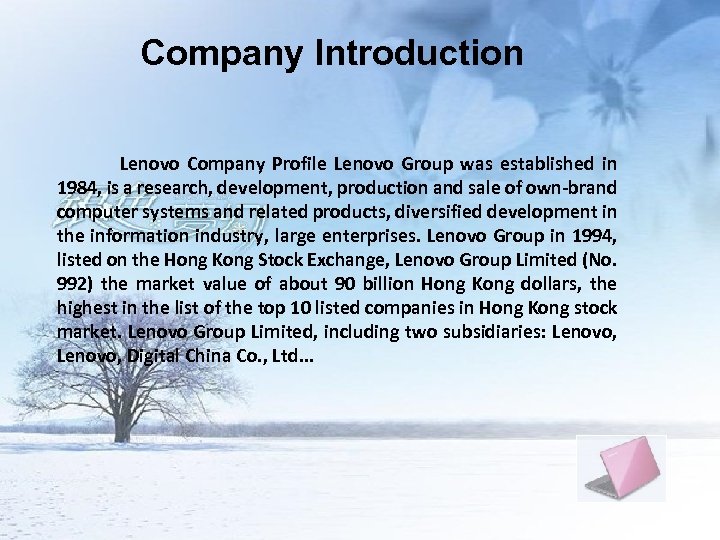 Company Introduction Lenovo Company Profile Lenovo Group was established in 1984, is a research,