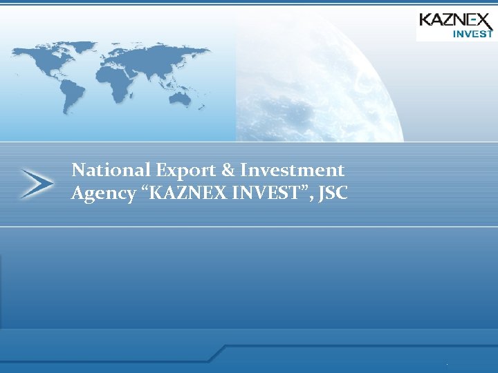 National Export & Investment Agency “KAZNEX INVEST”, JSC 
