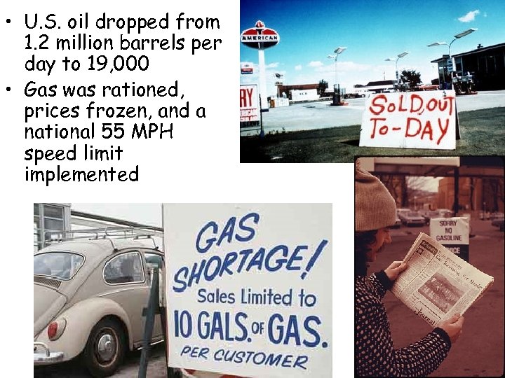  • U. S. oil dropped from 1. 2 million barrels per day to