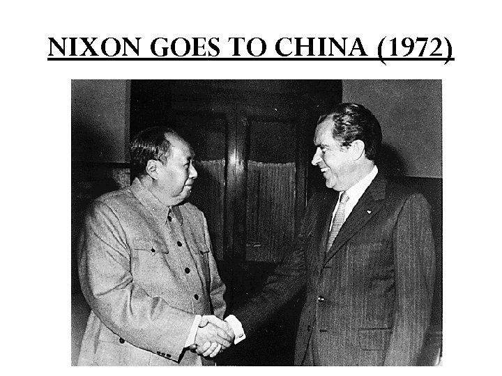 NIXON GOES TO CHINA (1972) 