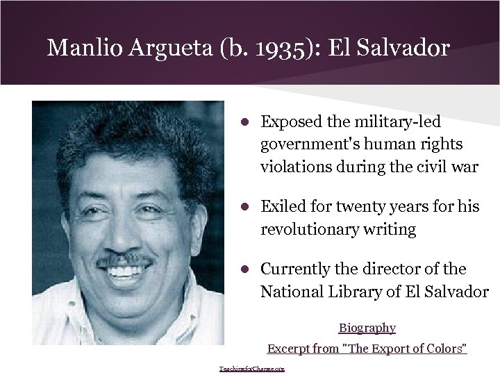 Manlio Argueta (b. 1935): El Salvador ● Exposed the military-led government's human rights violations