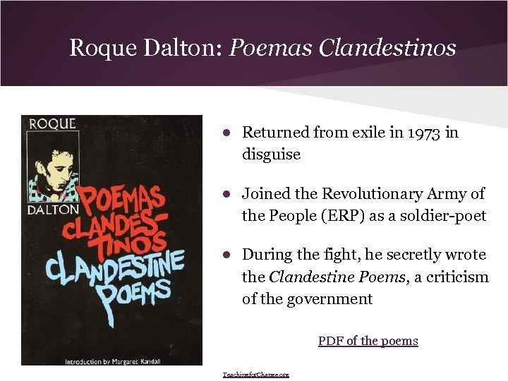Roque Dalton: Poemas Clandestinos ● Returned from exile in 1973 in disguise ● Joined