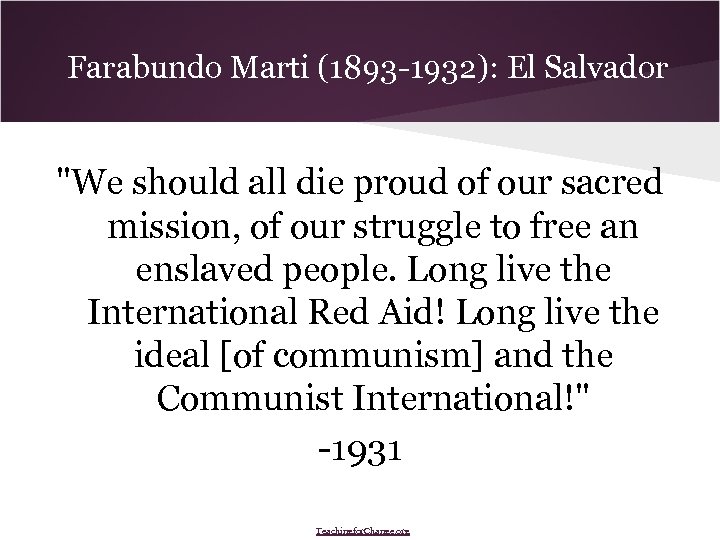 Farabundo Marti (1893 -1932): El Salvador 
