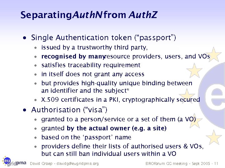 Separating. Auth. N from Auth. Z · Single Authentication token (“passport”) · · ·