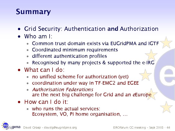 Summary · Grid Security: Authentication and Authorization · Who am I: · · Common
