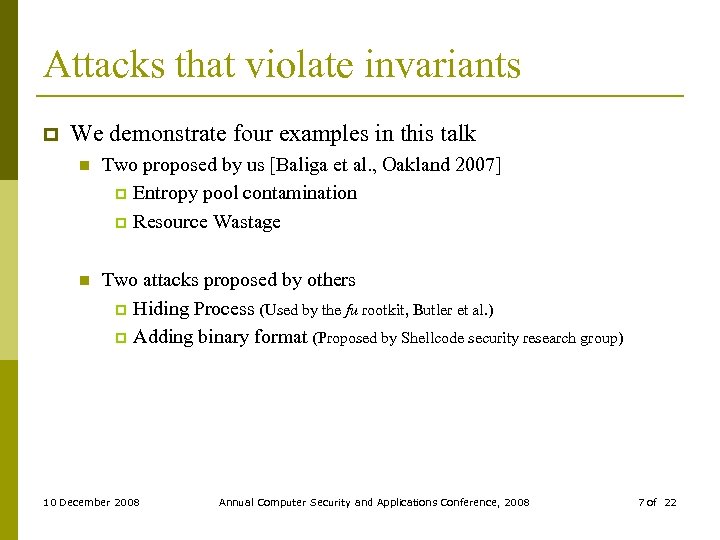 Attacks that violate invariants p We demonstrate four examples in this talk n Two