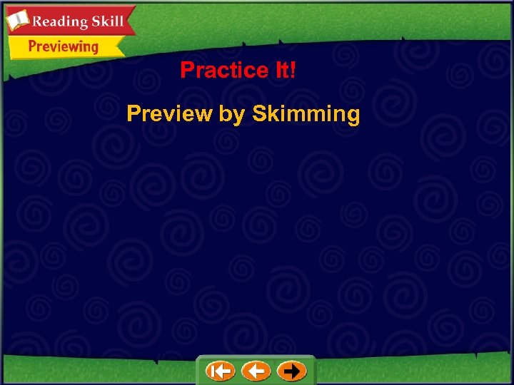 Practice It! Preview by Skimming 