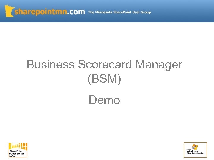 Business Scorecard Manager (BSM) Demo 