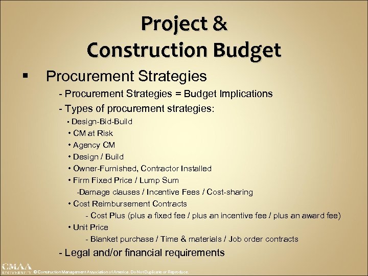 Project & Construction Budget § Procurement Strategies - Procurement Strategies = Budget Implications -