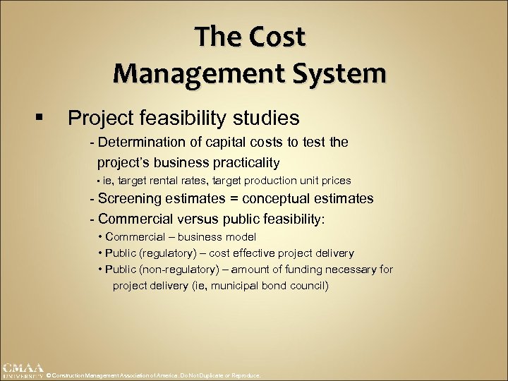 The Cost Management System § Project feasibility studies - Determination of capital costs to