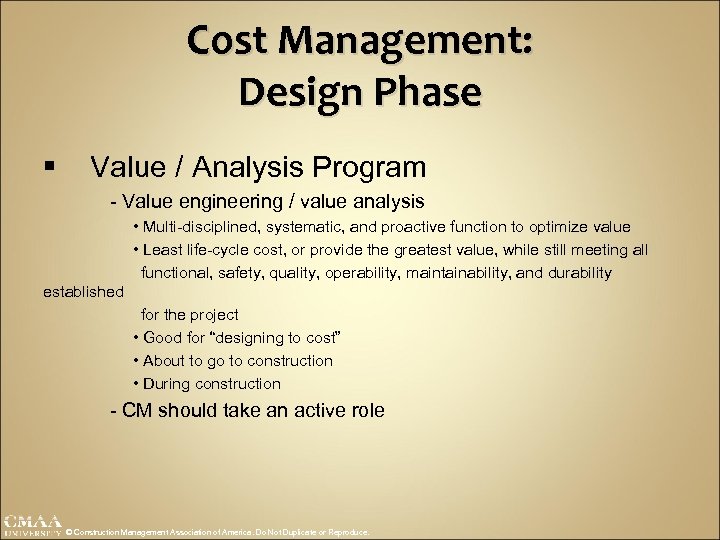 Cost Management: Design Phase § Value / Analysis Program - Value engineering / value