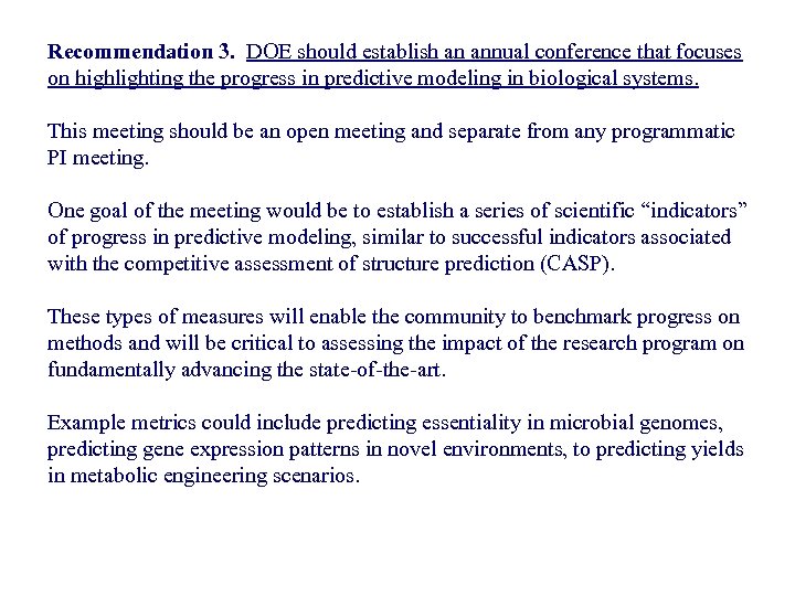 Recommendation 3. DOE should establish an annual conference that focuses on highlighting the progress