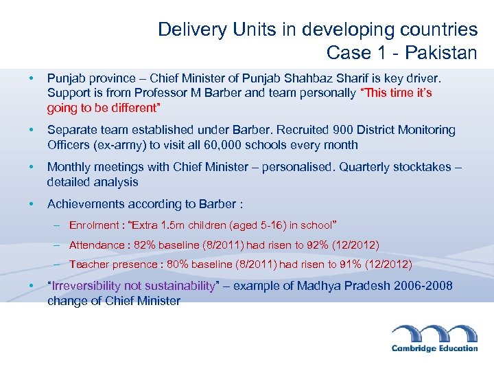 Delivery Units in developing countries Case 1 - Pakistan • Punjab province – Chief