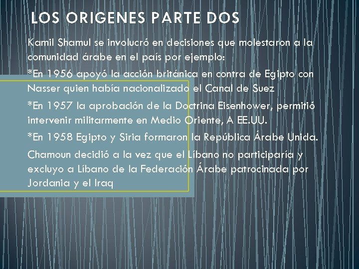 LOS ORIGENES PARTE DOS Kamil Shamul se involucró en decisiones que molestaron a la
