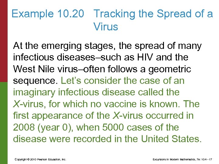 Example 10. 20 Tracking the Spread of a Virus At the emerging stages, the