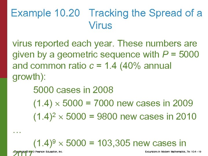Example 10. 20 Tracking the Spread of a Virus virus reported each year. These