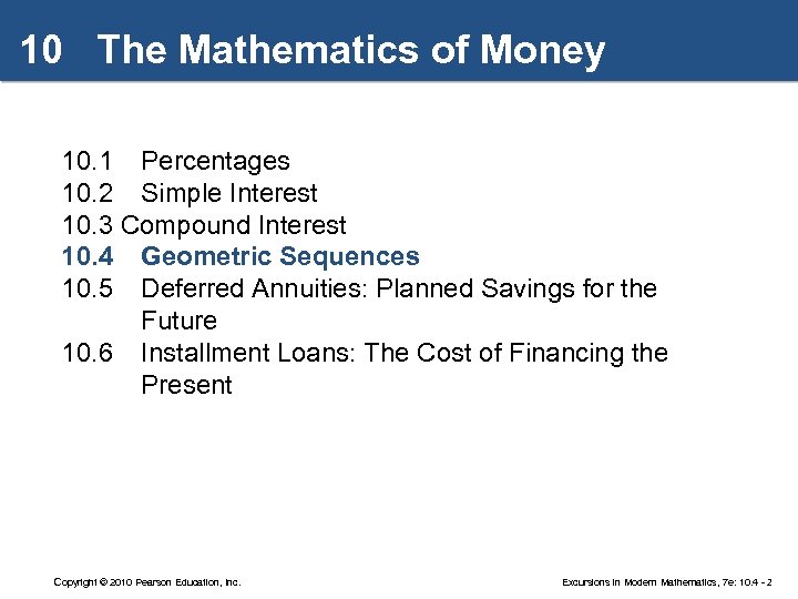 10 The Mathematics of Money 10. 1 Percentages 10. 2 Simple Interest 10. 3