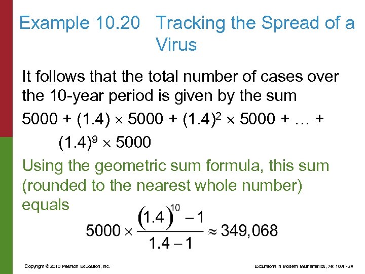 Example 10. 20 Tracking the Spread of a Virus It follows that the total