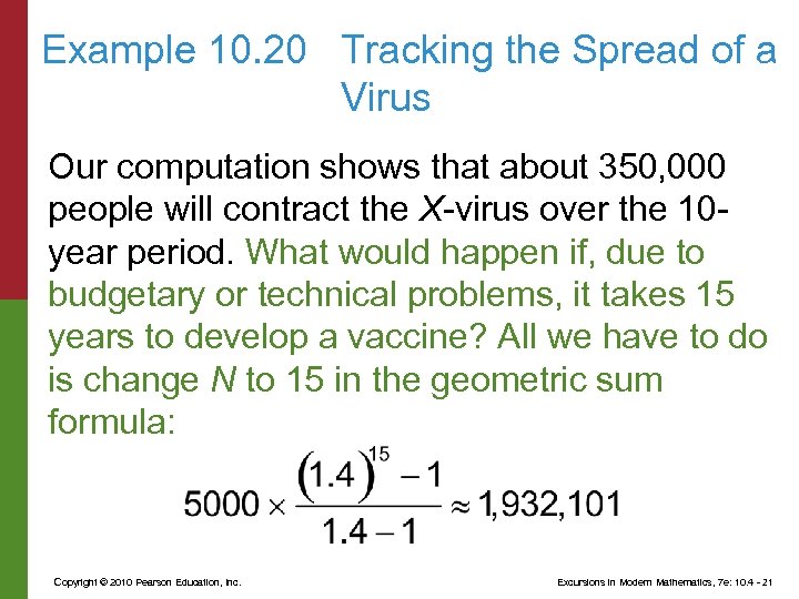 Example 10. 20 Tracking the Spread of a Virus Our computation shows that about