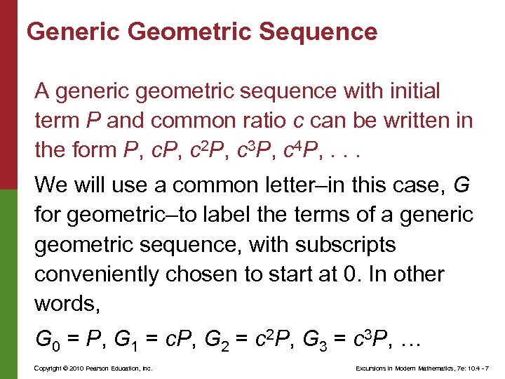 Generic Geometric Sequence A generic geometric sequence with initial term P and common ratio