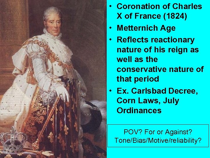  • Coronation of Charles X of France (1824) • Metternich Age • Reflects