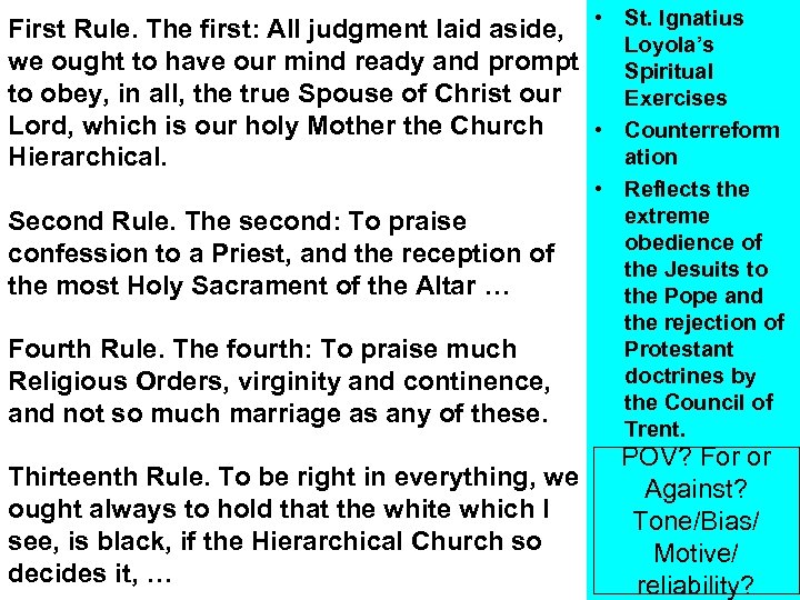 First Rule. The first: All judgment laid aside, • St. Ignatius Loyola’s we ought