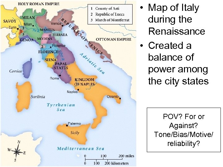  • Map of Italy during the Renaissance • Created a balance of power