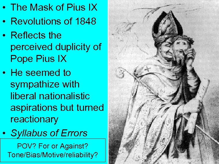  • The Mask of Pius IX • Revolutions of 1848 • Reflects the