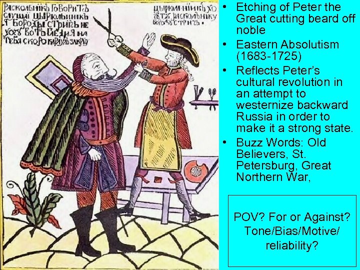  • Etching of Peter the Great cutting beard off noble • Eastern Absolutism